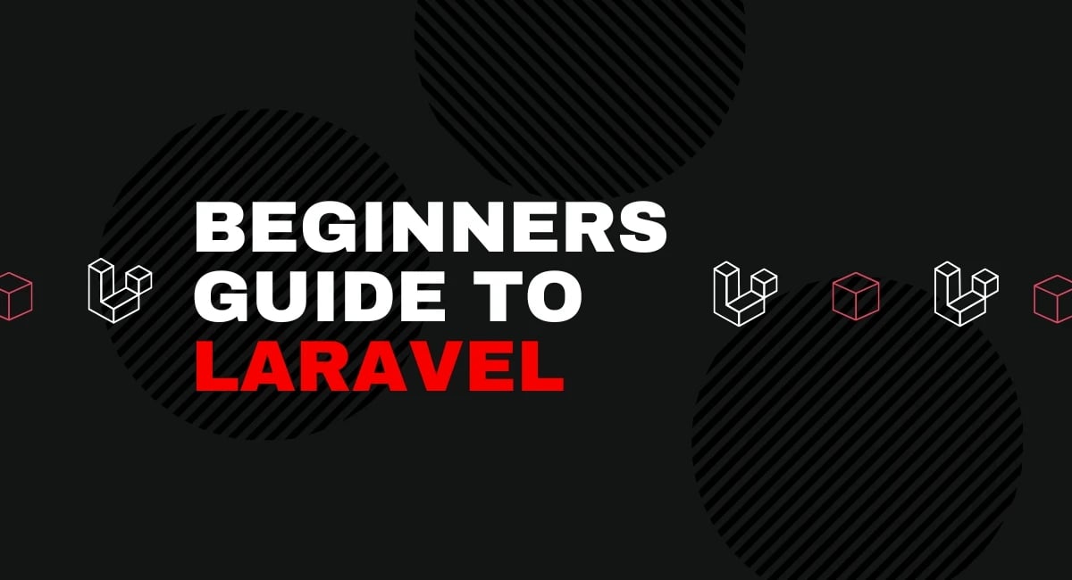 What Is Laravel? Ultimate Beginner’s Guide to the Popular PHP Framework